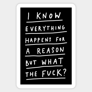 Everything Happens For A Reason Sticker